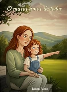 O maior amor de todos
