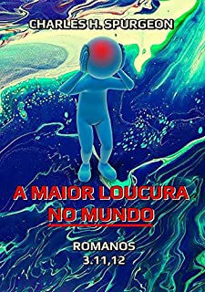 Livro A Maior Loucura No Mundo