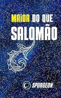 Livro MAIOR DO QUE SALOMÃO: As Promessas Cumpridas em Jesus