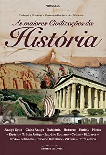 Livro As maiores civilizações da história (História Extraordinária do Mundo)