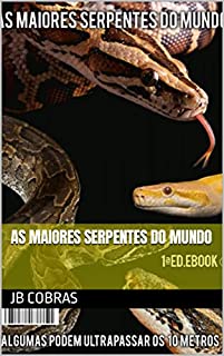 Livro As Maiores Serpentes do Mundo