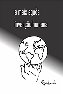 Livro a mais aguda invenção humana