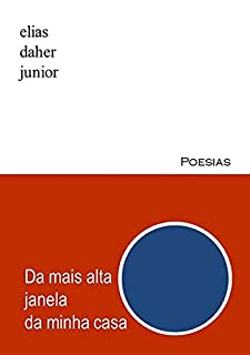 Livro Da Mais Alta Janela Da Minha Casa