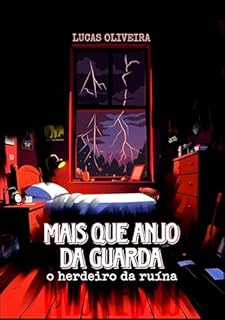 Livro Mais Que Anjo da Guarda: O herdeiro da ruína
