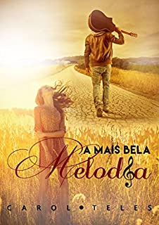 Livro A Mais Bela Melodia: Livro 1