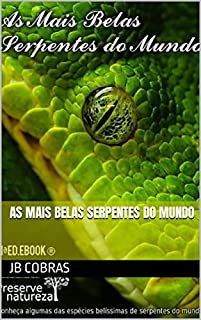 Livro As Mais Belas Serpentes do Mundo