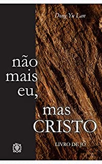 Livro Não mais eu, mas Cristo: Livro de Jó