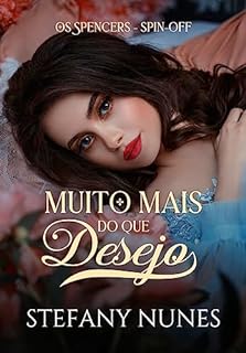 Livro Muito mais do que desejo: Conto Spin-off de "Os Spencers"