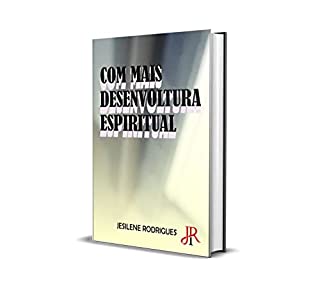 Livro COM MAIS DESENVOLTURA ESPIRITUAL