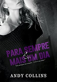 Livro Para sempre e mais um dia