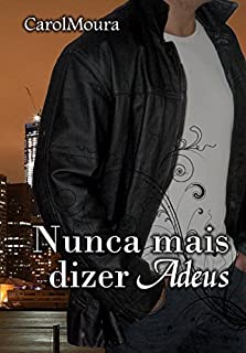 Livro Nunca mais dizer Adeus: LIVRO 3