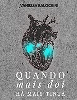 Livro Quando mais doi há mais tinta