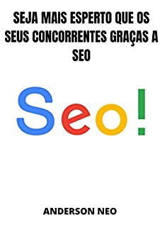 Livro Seja mais esperto que os seus concorrentes graças a SEO