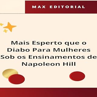 Livro Mais Esperto que o Diabo para Mulheres, Sob os Ensinamentos de Napoleon Hill (NAPOLEON HILL - MAIS ESPERTO QUE O MÉTODO Livro 1)