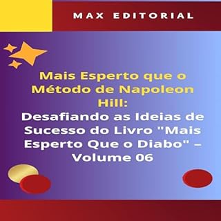 Livro Mais Esperto Que o Método de Napoleon Hill: Desafiando as Ideias de Sucesso do Livro "Mais Esperto Que o Diabo" - Volume 06: O Lado Sombrio da Mentalidade ... HILL - MAIS ESPERTO QUE O MÉTODO 1)