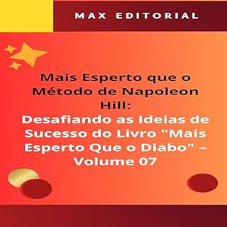 Livro Mais Esperto Que o Método de Napoleon Hill: Desafiando as Ideias de Sucesso do Livro "Mais Esperto Que o Diabo" - Volume 07: Desvendando os Mitos do Sucesso: ... HILL - MAIS ESPERTO QUE O MÉTODO 1)