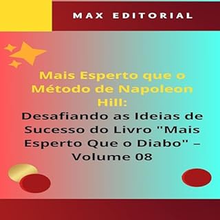 Livro Mais Esperto Que o Método de Napoleon Hill: Desafiando as Ideias de Sucesso do Livro "Mais Esperto Que o Diabo" - Volume 08: O Perigo da "Mentalidade Vencedora": ... HILL - MAIS ESPERTO QUE O MÉTODO 1)