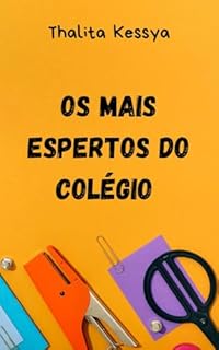 Livro OS MAIS ESPERTOS DO COLÉGIO (Sabrina Harrington Livro 1)
