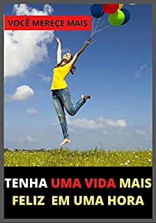 Livro Seja Mais Feliz em Um Hora