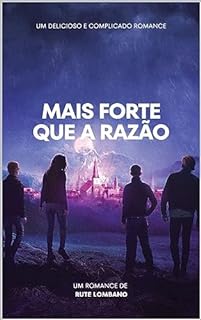 Livro Mais forte que a razão