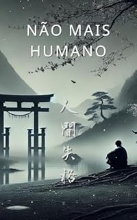 Livro Não Mais Humano
