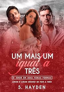 Livro Um mais Um igual a três: O amor em suas várias formas