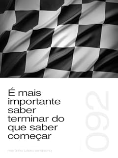 Livro É mais importante saber terminar do que saber começar (Sermão 092)