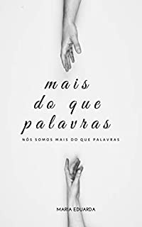 MAIS DO QUE PALAVRAS