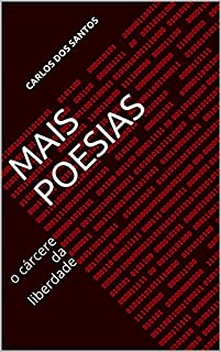 Livro Mais Poesias: o cárcere da liberdade