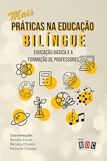 Livro Mais Práticas na Educação Bilíngue: Educação básica e a formação do professor.