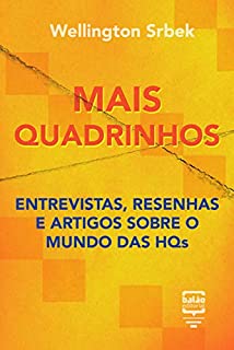 Livro Mais quadrinhos: Entrevistas, resenhas e artigos sobre o mundo das HQs