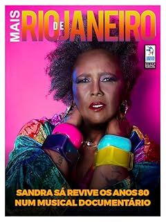 Livro Mais Rio de Janeiro Ed. 87 - Sandra Sá revive os anos 80 num musical documentário