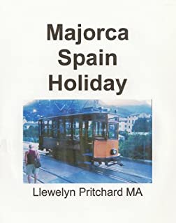 Livro Majorca Spain Holiday (O Diario Ilustrado de Llewelyn Pritchard MA Livro 3)