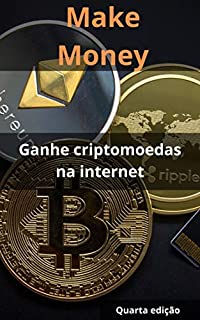 Livro Make Money 4: Ganhe criptomoedas na internet