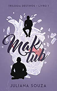 Livro Maktub: Está Escrito (Trilogia Destinos Livro 1)