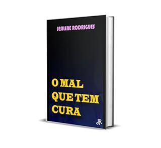 O MAL QUE TEM CURA