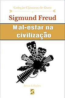 Livro Mal-estar na civilização (Clássicos de Ouro Livro 11)
