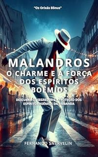 Livro MALANDROS: O CHARME E A FORÇA DOS ESPÍRITOS BOÊMIOS (AFRO-BRASILEIRA Livro 34)