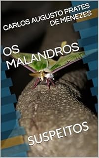 Livro OS MALANDROS: SUSPEITOS