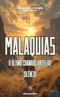 Livro Malaquias: O Último Chamado Antes do Silêncio