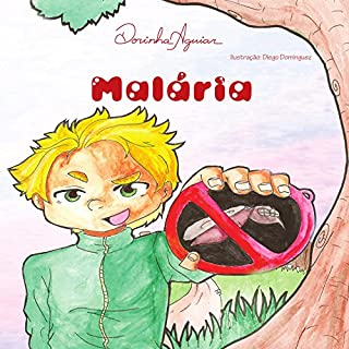 Livro MALÁRIA (DOENÇAS DE VEICULAÇÃO HÍDRICA Livro 3)