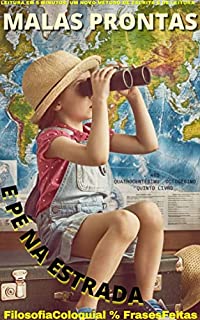 Livro MALAS PRONTAS E PÉ NA ESTRADA