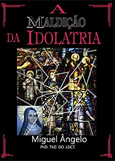 Livro A Maldição da Idolatria
