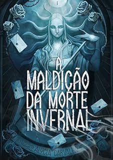 Livro A Maldição da Morte Invernal (Casa de Inverno de Maldição Livro 1)