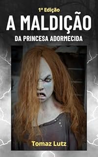 A MALDIÇÃO DA PRINCESA ADORMECIDA