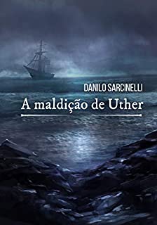 Livro A Maldição de Uther: Uma História de "Passagem para a Escuridão"