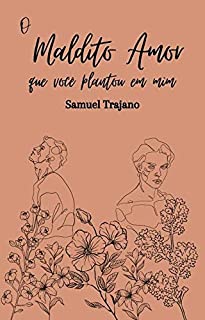 Livro O maldito amor que você plantou em mim
