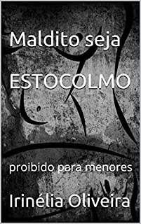 Livro Maldito seja       ESTOCOLMO: proibido para menores