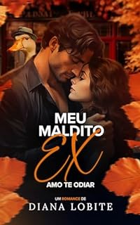 Livro Meu Maldito Ex: Amo Te Odiar
