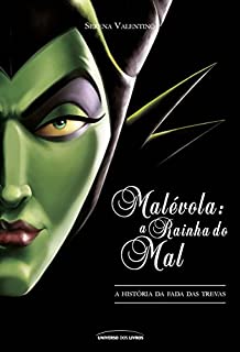 Livro Malévola: a Rainha do Mal